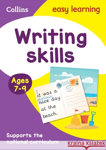 Writing Skills Activity Book Ages 7-9: Ideal for Home Learning  9780008617912 HarperCollins Publishers