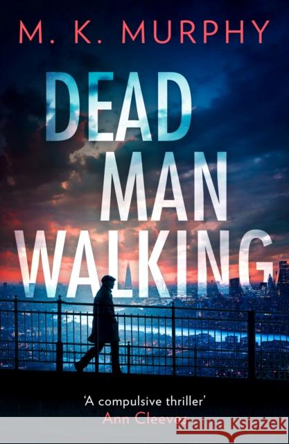 Dead Man Walking M.K. Murphy 9780008618254 HarperCollins Publishers