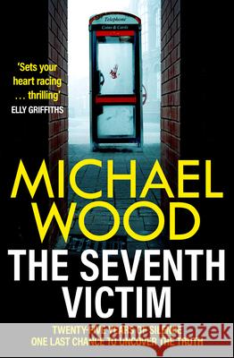 The Seventh Victim Michael Wood 9780008618544