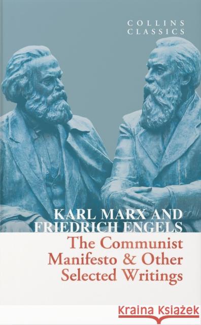 The Communist Manifesto & Other Selected Writings Friedrich Engels 9780008619978 HarperCollins Publishers