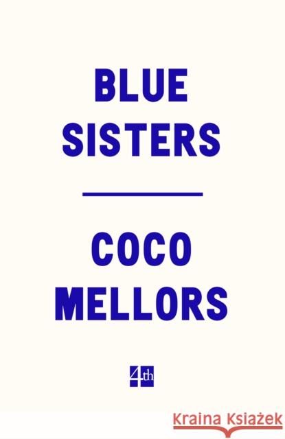 Blue Sisters Coco Mellors 9780008623036