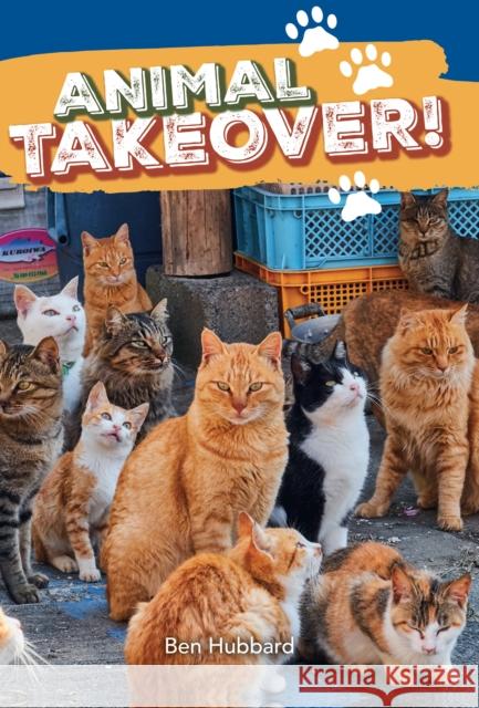 Animal takeover!: Fluency 9 Hubbard, Ben 9780008624910