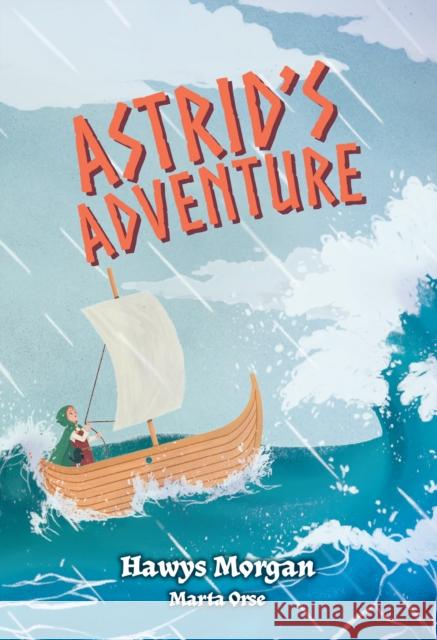 Astrid's Adventure: Fluency 10 Morgan, Hawys 9780008624941