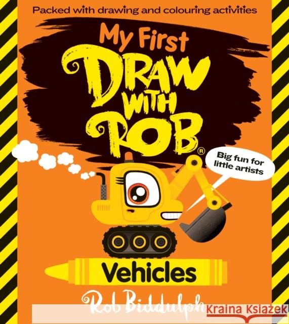 My First Draw With Rob: Vehicles Rob Biddulph 9780008627645 HarperCollins Publishers