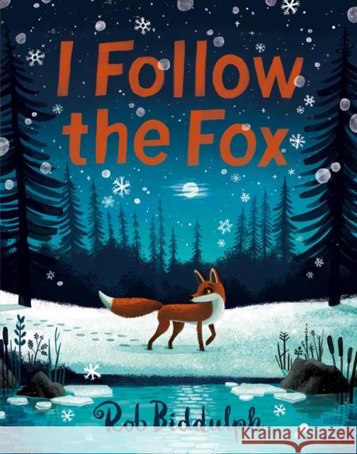 I Follow The Fox Rob Biddulph 9780008627676