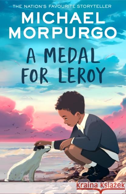 A Medal for Leroy Michael Morpurgo 9780008638719