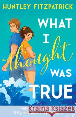 What I Thought Was True Huntley Fitzpatrick 9780008639136 HarperCollins Publishers