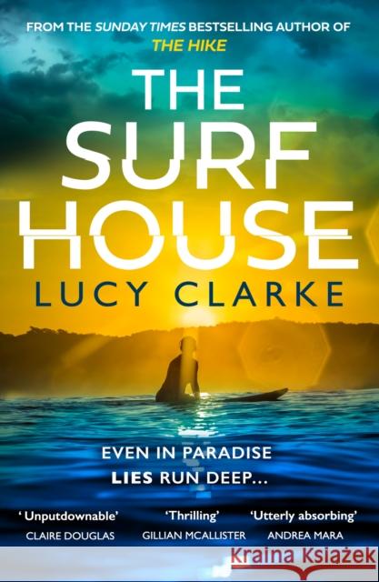 The Surf House Lucy Clarke 9780008639426 HarperCollins Publishers