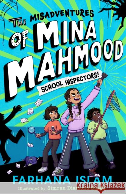 The Misadventures of Mina Mahmood: School Inspectors! Farhana Islam 9780008640019