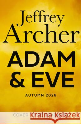 Adam and Eve Jeffrey Archer 9780008640385 HarperCollins Publishers