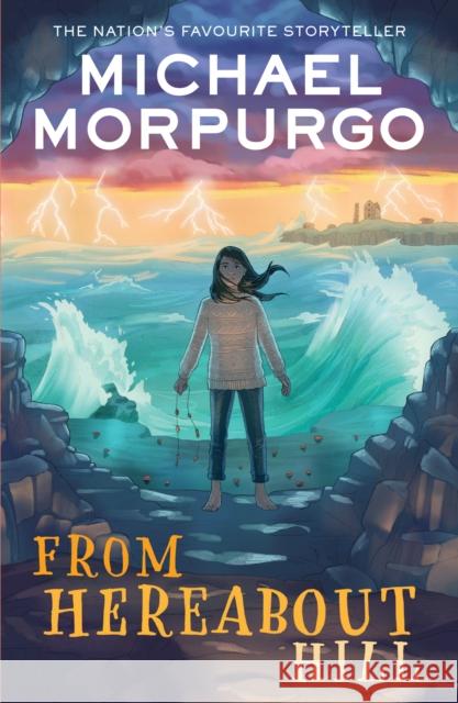 From Hereabout Hill Michael Morpurgo 9780008640767 HarperCollins Publishers