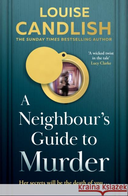 A Neighbour’s Guide to Murder Louise Candlish 9780008640934