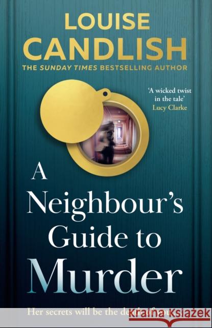 A Neighbour's Guide to Murder Louise Candlish 9780008641016