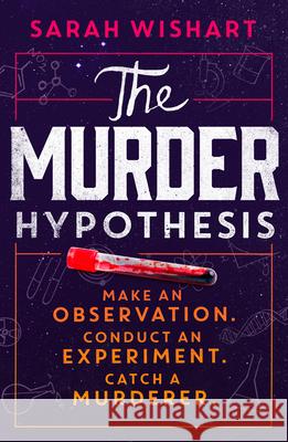 The Murder Hypothesis Sarah Wishart 9780008641986