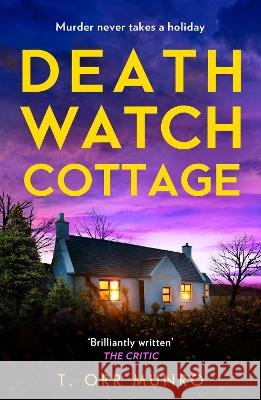 Death Watch Cottage T. Orr Munro 9780008644635 HarperCollins Publishers