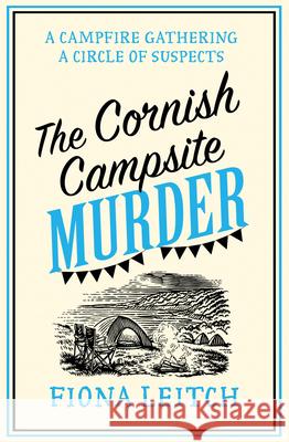 The Cornish Campsite Murder Fiona Leitch 9780008647261 HarperCollins Publishers