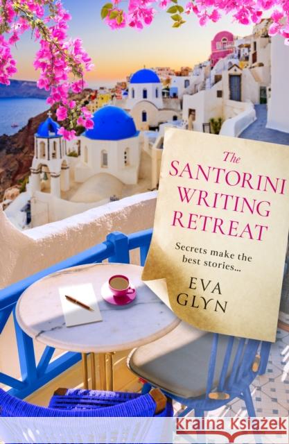 The Santorini Writing Retreat Eva Glyn 9780008648138