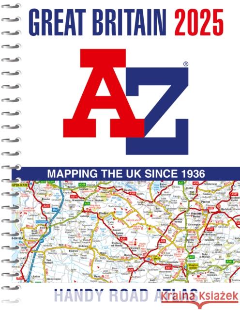 Great Britain A-Z Handy Road Atlas 2025 (A5 Spiral) A-Z maps 9780008652937 HarperCollins Publishers