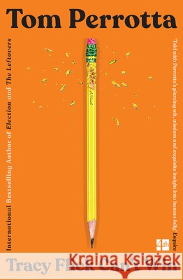 Tracy Flick Can’t Win Tom Perrotta 9780008653224 HarperCollins Publishers