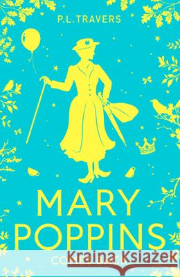 Mary Poppins Comes Back P. L. Travers 9780008656034 HarperCollins Publishers