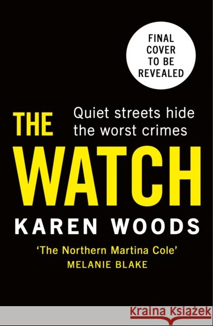 The Watch Karen Woods 9780008656867 HarperCollins Publishers
