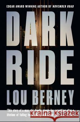 Dark Ride Lou Berney 9780008657147