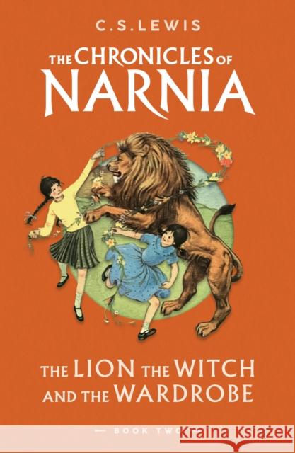 The Lion, the Witch and the Wardrobe C. S. Lewis 9780008663032 HarperCollins Publishers