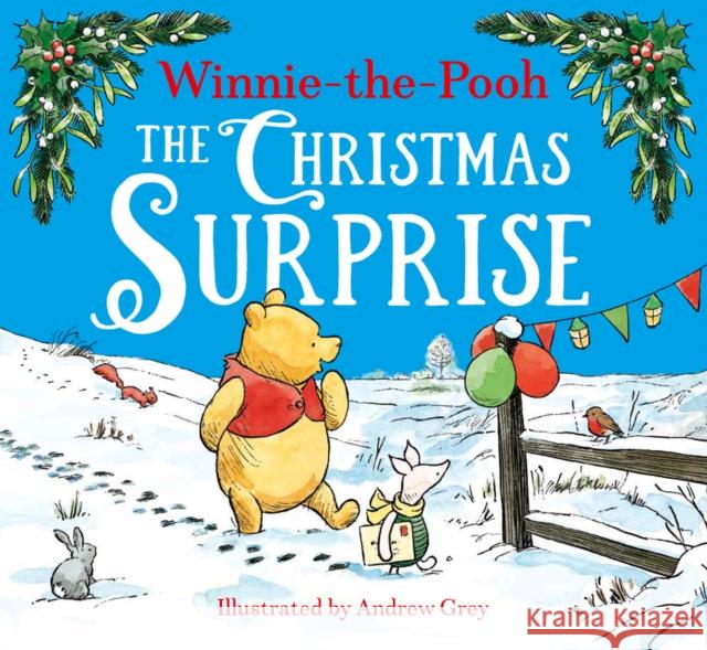 Winnie-the-Pooh The Christmas Surprise Disney 9780008663445