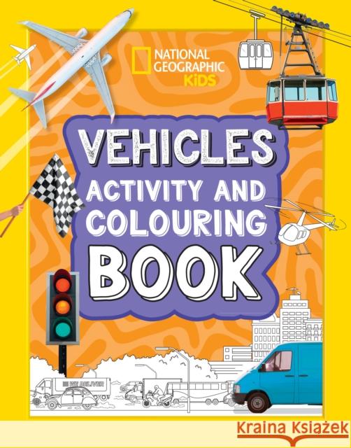 Vehicles Activity and Colouring Book National Geographic Kids 9780008664565 HarperCollins Publishers