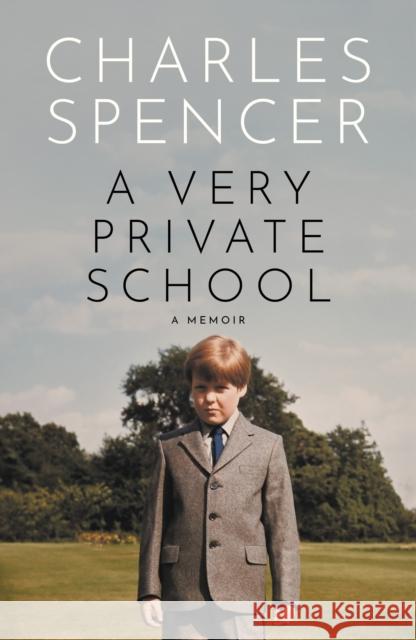 A Very Private School Charles Spencer 9780008666088 HarperCollins Publishers