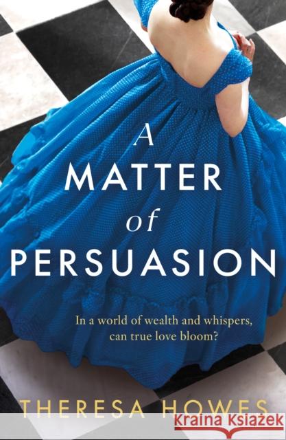 A Matter of Persuasion Howes, Theresa 9780008666842 HarperCollins Publishers