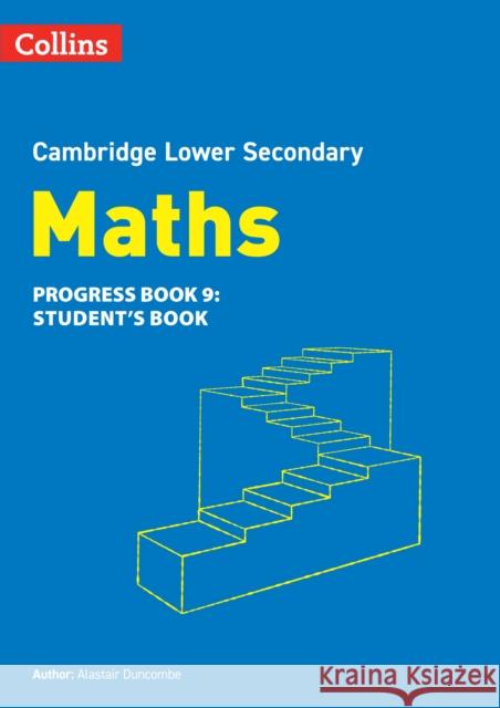 Lower Secondary Maths Progress Student’s Book: Stage 9 Alastair Duncombe 9780008667122