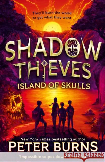 Shadow Thieves: Island of Skulls Peter Burns 9780008667849