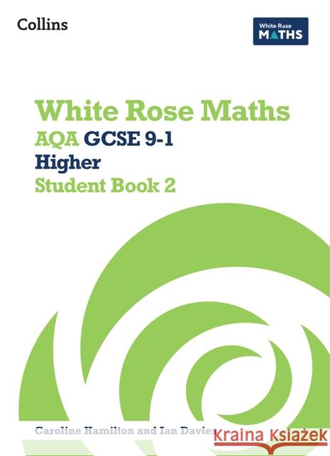 AQA GCSE 9-1 Higher Student Book 2 Sahar Shillabeer 9780008669607