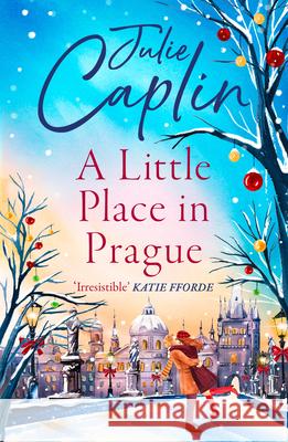 A Little Place in Prague Julie Caplin 9780008670818 HarperCollins Publishers