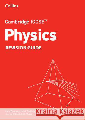 Cambridge IGCSE™ Physics Revision Guide Shaha, Alom 9780008670917