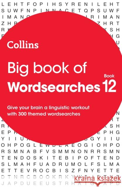 Big Book of Wordsearches 12: 300 Themed Wordsearches Collins Puzzles 9780008671174 HarperCollins Publishers