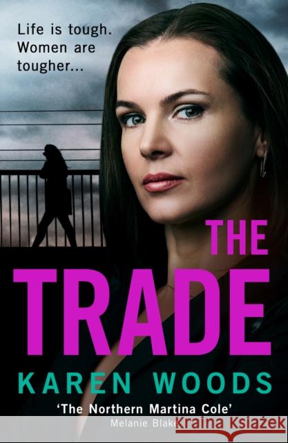 The Trade Karen Woods 9780008680893 HarperCollins Publishers