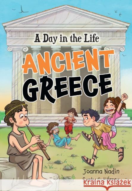 A Day in the Life – Ancient Greece: Fluency 1 Santy Gutierrez 9780008681135