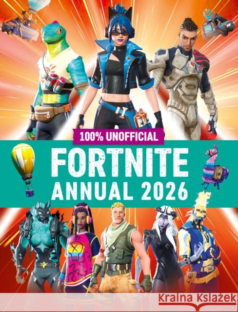 100% Unofficial Fortnite Annual 2026 Farshore 9780008682293 HarperCollins Publishers