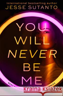 You Will Never Be Me Jesse Sutanto 9780008683764 HarperCollins Publishers