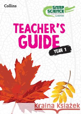 Snap Science Teacher’s Guide Year 1 Bryony Turford 9780008685171 HarperCollins Publishers