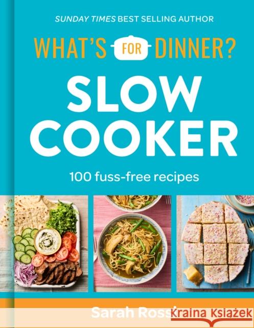 What's For Dinner? In the Slow Cooker Sarah Rossi 9780008685614 HarperCollins Publishers