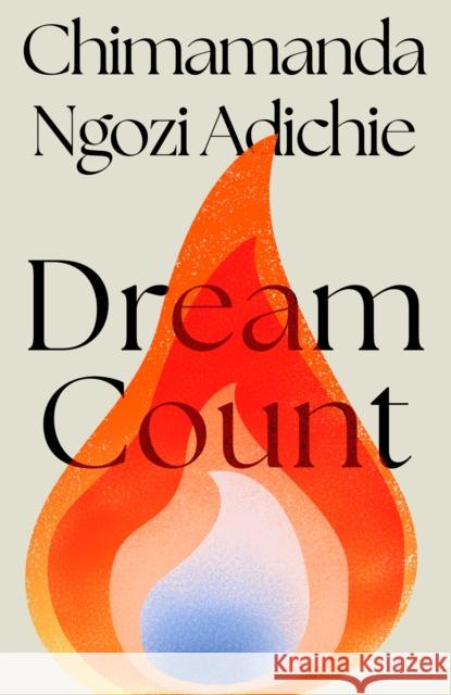 Dream Count Chimamanda Ngozi Adichie 9780008685737 HarperCollins Publishers