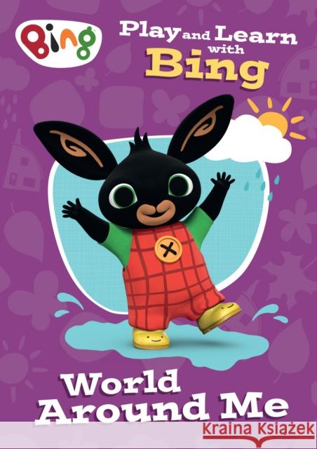 Play and Learn with Bing World Around Me Collins Preschool 9780008686239 HarperCollins Publishers