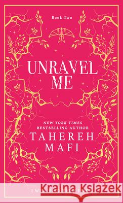 Unravel Me Tahereh Mafi 9780008687625 HarperCollins Publishers