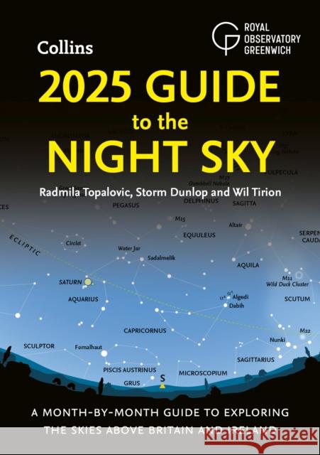 2025 Guide to the Night Sky: A Month-by-Month Guide to Exploring the Skies Above Britain and Ireland Collins Astronomy 9780008688165 HarperCollins Publishers