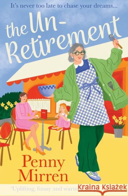 The Unretirement Samantha Pennington 9780008694166 HarperCollins Publishers