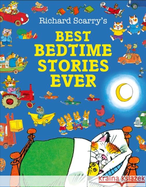 Best Bedtime Stories Ever Richard Scarry 9780008694975