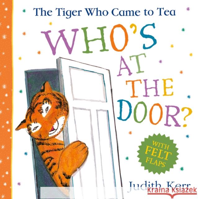 The Tiger Who Came To Tea: Who’s at the Door? Judith Kerr 9780008695040 HarperCollins Publishers